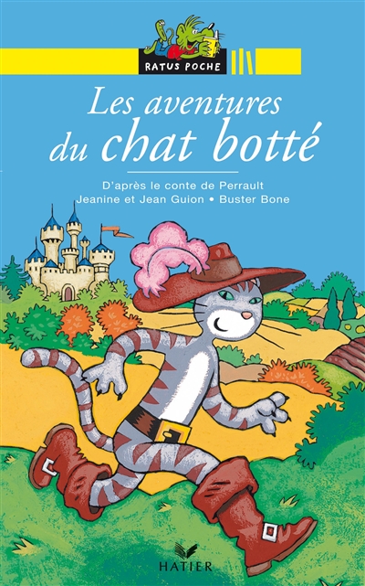 Les aventures du chat botté : D'après le conte de Charles Perrault