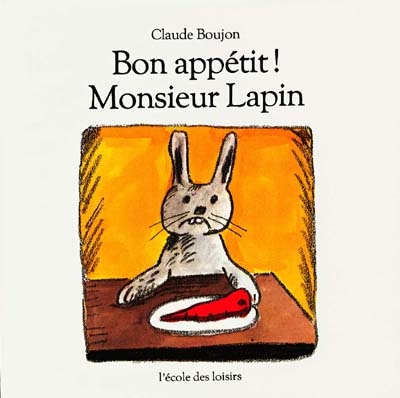 Bon appétit! Monsieur Lapin