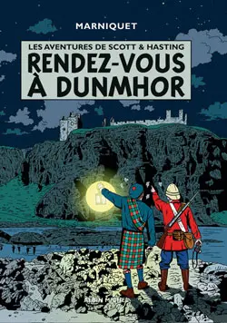 Les aventures de Scott et Hastings. Vol. 2. Rendez-vous à Dunmor