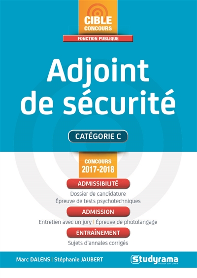 Adjoint de sécurité : catégorie C, concours 2017-2018