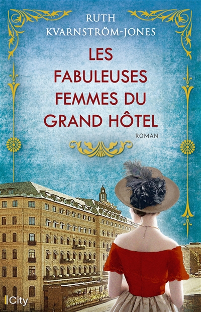 Les fabuleuses femmes du Grand Hôtel