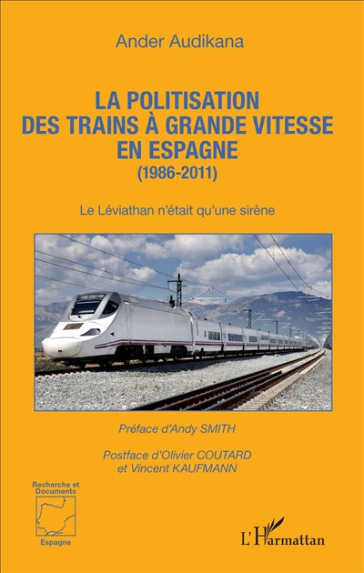 La politisation des trains à grande vitesse en Espagne : 1986-2011 : le Léviathan n'était qu'une sirène