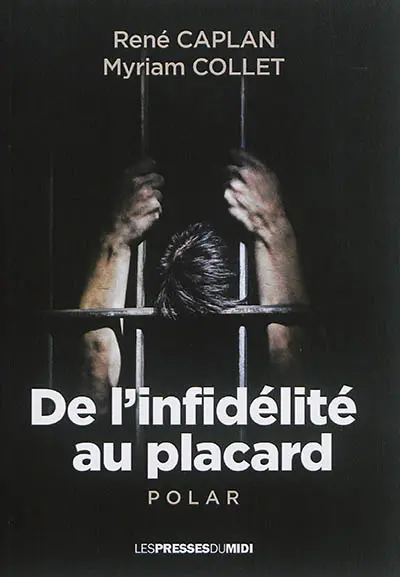 De l'infidélité au placard : polar