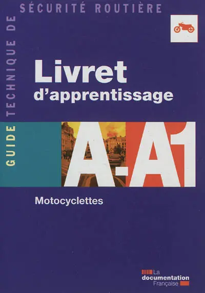 Livret d'apprentissage A-A1 : motocyclettes