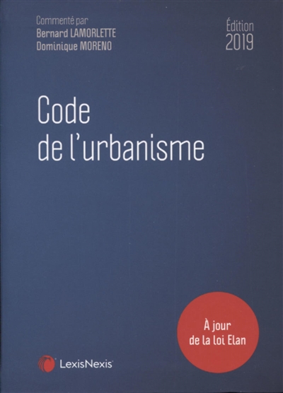 Code de l'urbanisme 2019 : à jour de la loi Elan