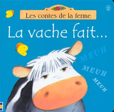 La vache fait...