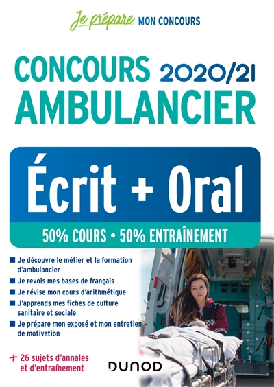 Concours ambulancier 2020-2021 : écrit + oral : 50 % cours, 50 % entraînement