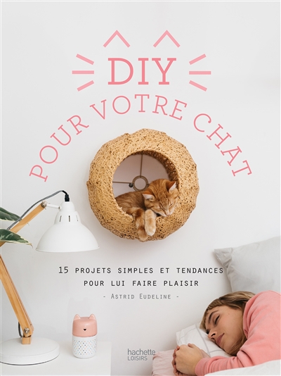 DIY pour votre chat : 15...