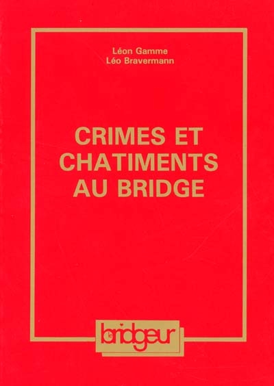 Crimes et châtiments au bridge