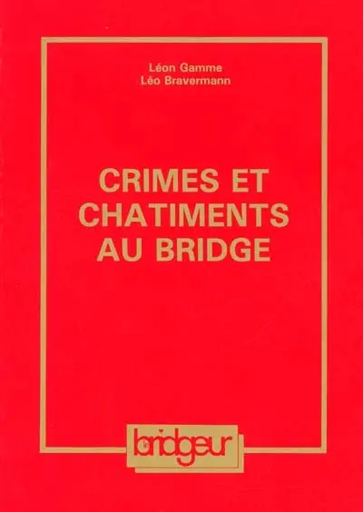 Crimes et châtiments au bridge