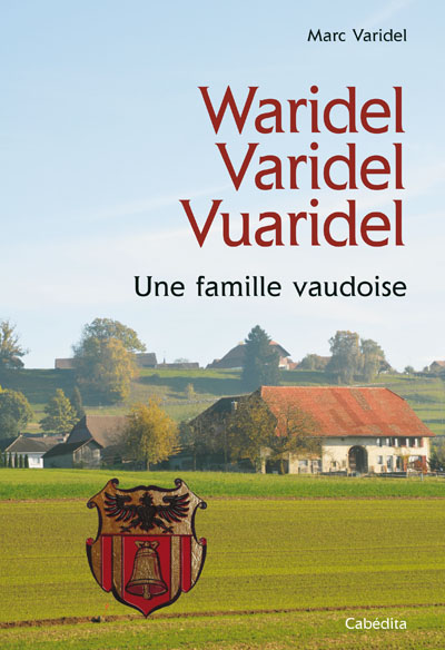 Waridel, Varidel, Vuaridel : une famille vaudoise