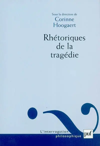 Rhétoriques de la tragédie