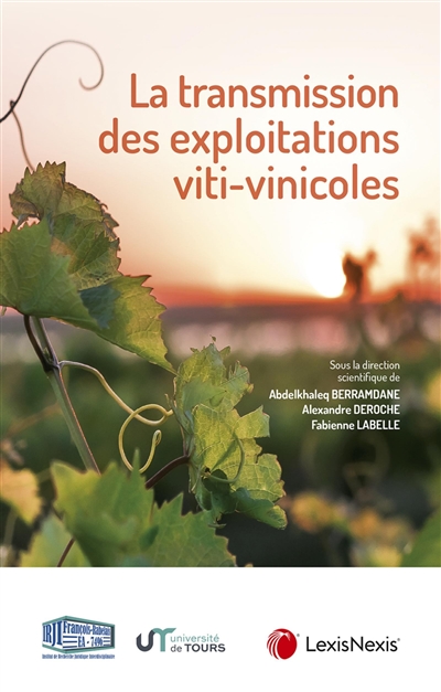 La transmission des exploitations viti-vinicoles : actes du colloque SEPAGE de Tours, 15 novembre 2019
