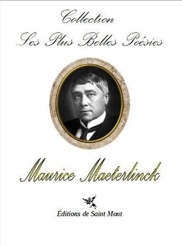 Les plus belles poésies de Maurice Maeterlinck