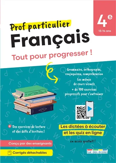 Français 4e, 13-14 ans : tout pour progresser !
