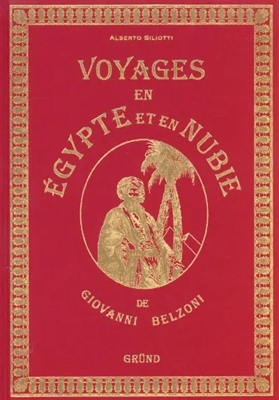 Voyages en Egypte et en Nubie