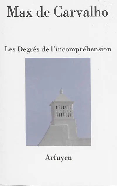 Les degrés de l'incompréhension