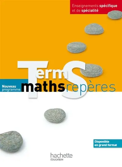 Maths term S, enseignements spécifique et de spécialité : nouveau programme : format compact