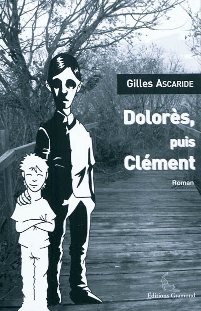Dolorès, puis Clément