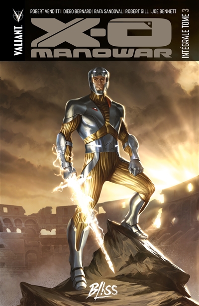 X-O Manowar : intégrale. Vol. 3. Vive le roi