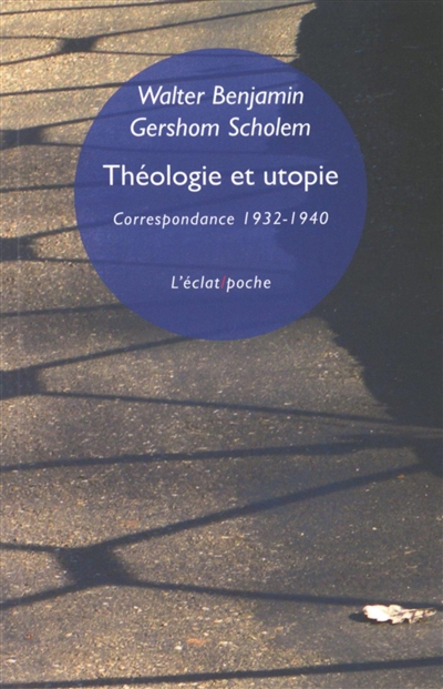Théologie et utopie : correspondance, 1932-1940