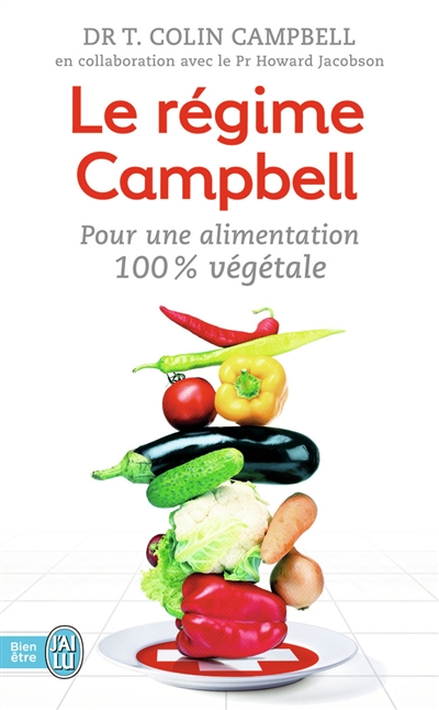 Le régime Campbell : pour une alimentation 100 % végétale