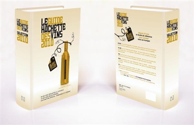 Le guide Hachette des vins 2010 : des vins pour tous les goûts, à tous les prix : 35.000 vins dégustés à l'aveugle, 10.000 nouveaux vins sélectionnés, 6.500 producteurs