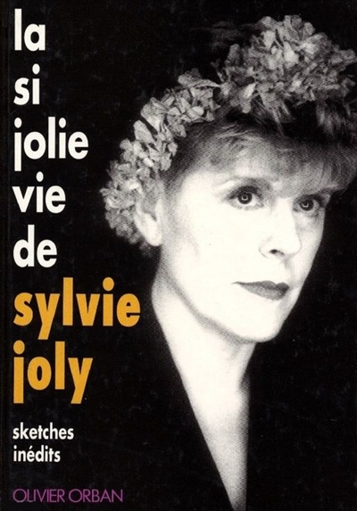 La si jolie vie de Sylvie Joly