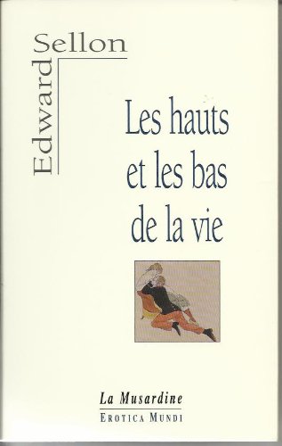 Les hauts et les bas de la vie