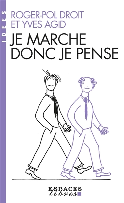 Je marche donc je pense