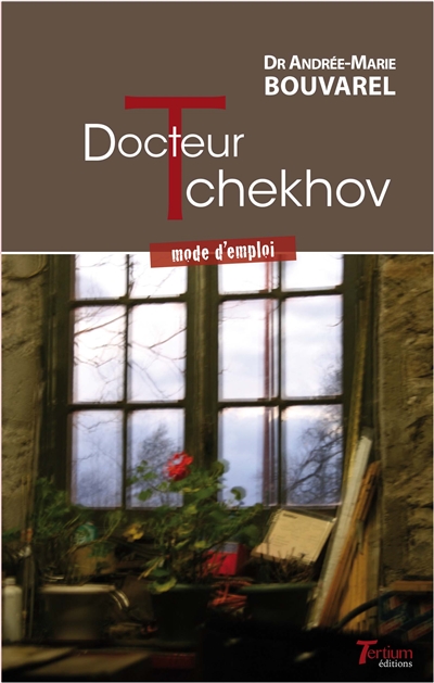 Docteur Tchekhov : mode d'emploi
