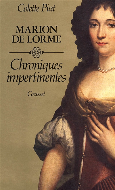 Marion de Lorme : chroniques impertinentes