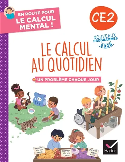 Le calcul au quotidien CE2 : + un problème chaque jour : nouveaux programmes 2025