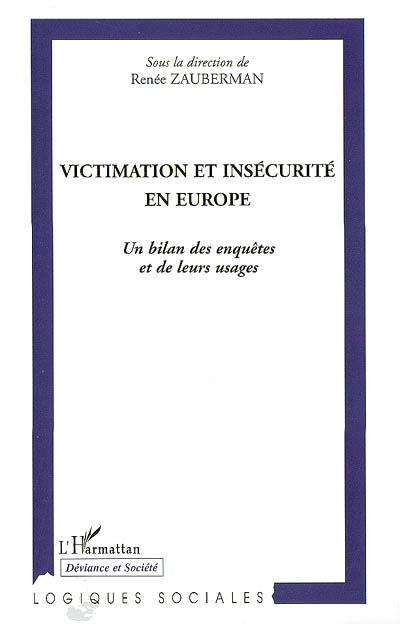 Victimation et insécurité en Europe : un bilan des enquêtes et de leurs usages