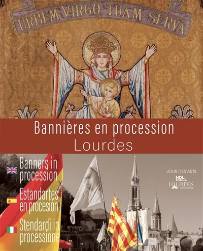 Bannières en procession : Lourdes