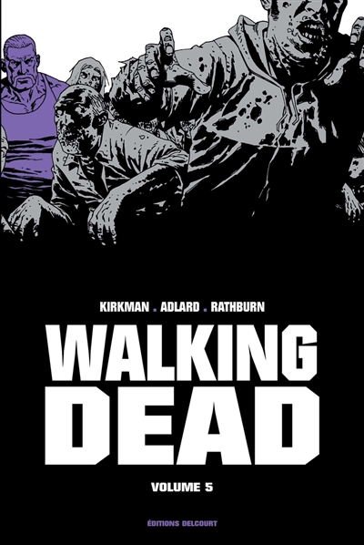Walking dead. Vol. 5