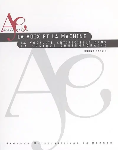 La voix et la machine : la vocalité artificielle dans la musique contemporaine