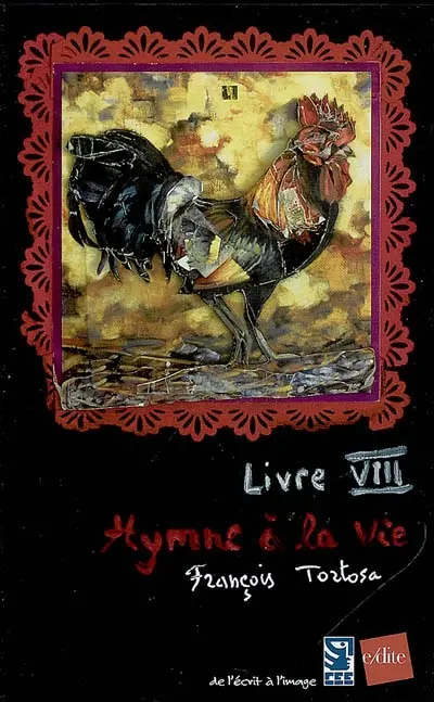 Hymne à la vie : livre VIII