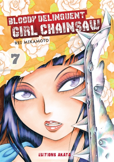 Bloody delinquent girl chainsaw. Vol. 7
