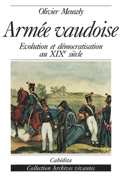 Armées vaudoises : évolution et démocratisation au XIXe siècle
