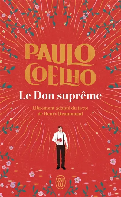 Le don suprême : librement adapté du texte de Henry Drummond