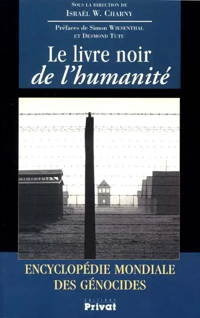 Le livre noir de l'humanité : encyclopédie mondiale des génocides