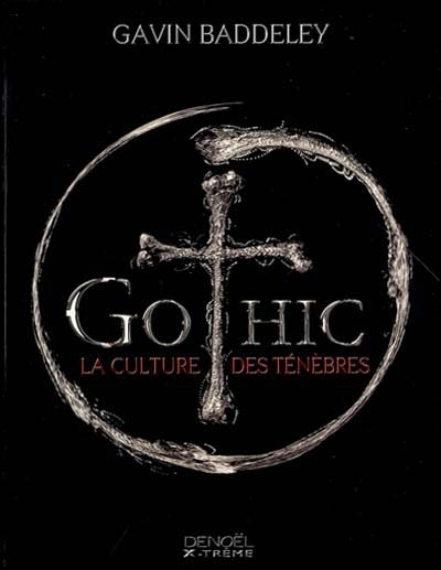 Gothic, la culture des ténèbres