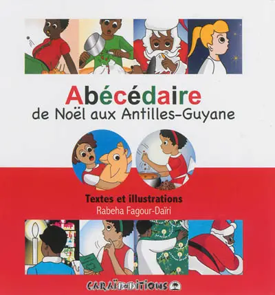 Abécédaire de Noël aux Antilles-Guyane