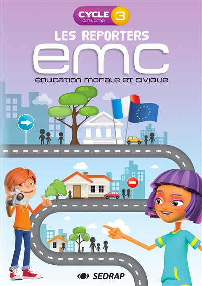Les reporters EMC, cycle 3 CM1-CM2 : éducation morale et civique