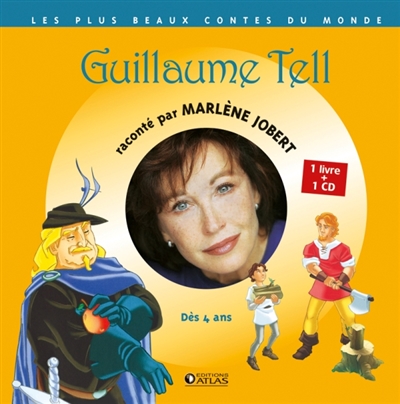 Guillaume Tell : [d'après la légende suisse]