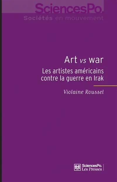 Art vs war : les artistes américains contre la guerre en Irak
