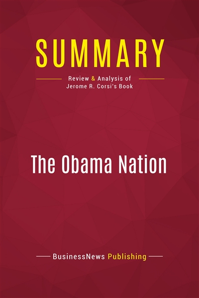 Summary : The Obama Nation...
