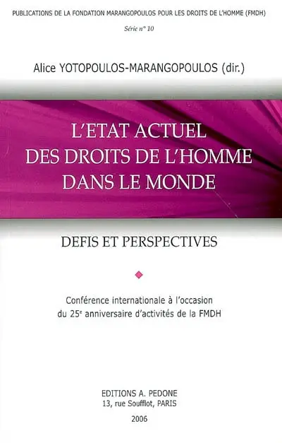 L'état actuel des droits de l'homme dans le monde : défis et perspectives