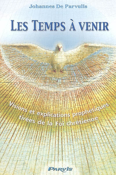 Les temps à venir : visions...